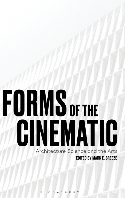 Forms of the Cinematic