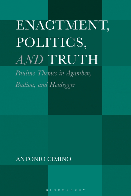 Enactment, Politics, and Truth