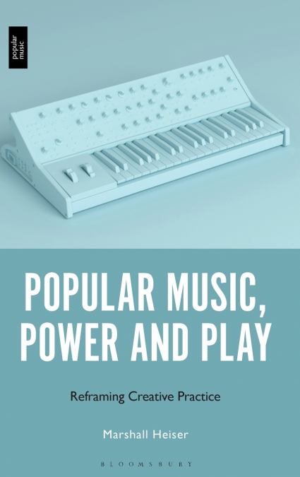 Popular Music, Power and Play
