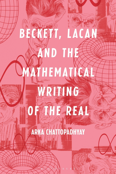 Beckett, Lacan and the Mathematical Writing of the Real