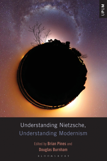 Understanding Nietzsche, Understanding Modernism