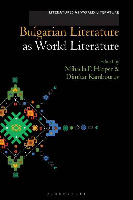Bulgarian Literature as World Literature