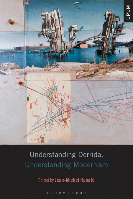 Understanding Derrida, Understanding Modernism