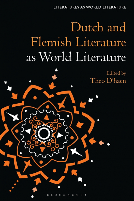 Dutch and Flemish Literature as World Literature