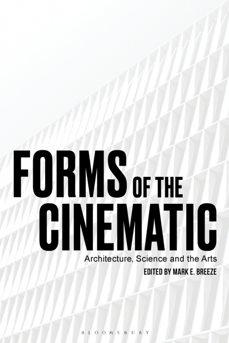 Forms of the Cinematic