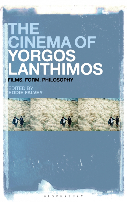 The Cinema of Yorgos Lanthimos