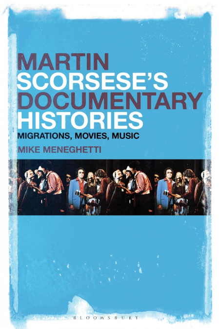 Martin Scorsese’s Documentary Histories