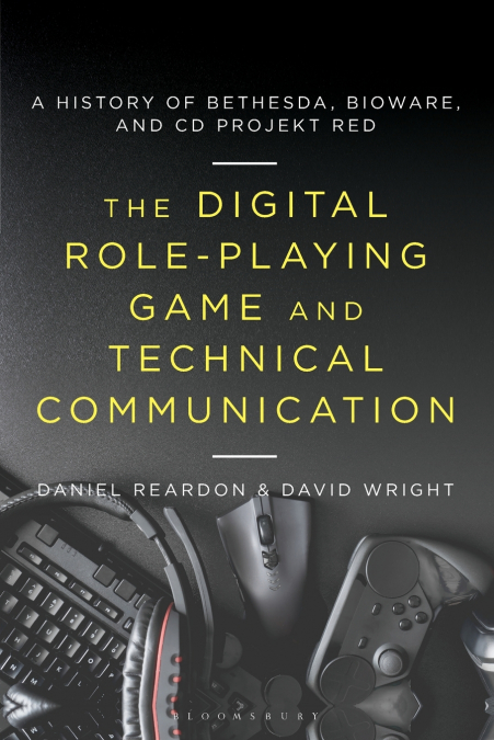 The Digital Role-Playing Game and Technical Communication