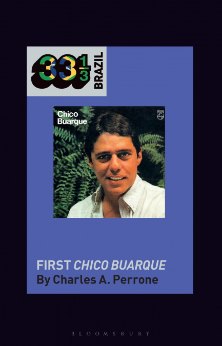 Chico Buarque’s First Chico Buarque