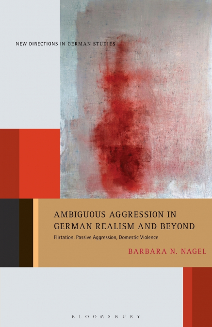 Ambiguous Aggression in German Realism and Beyond