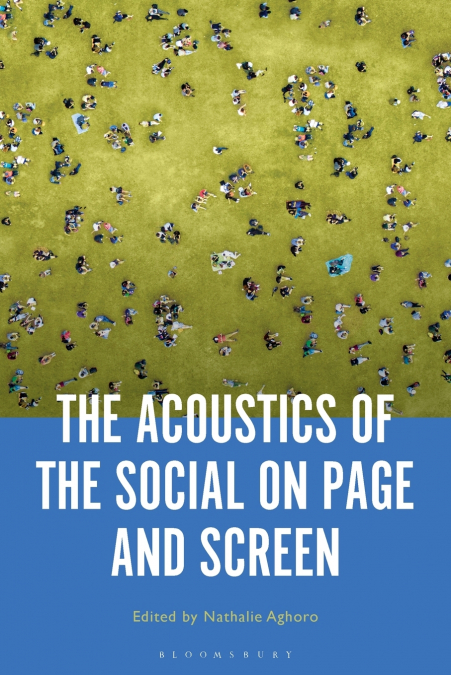 The Acoustics of the Social on Page and Screen