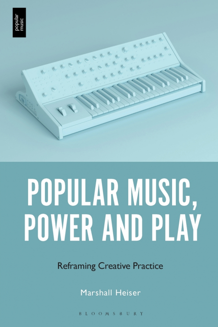 Popular Music, Power and Play