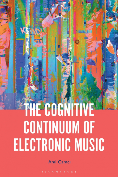 The Cognitive Continuum of Electronic Music