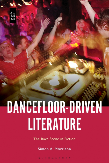 Dancefloor-Driven Literature