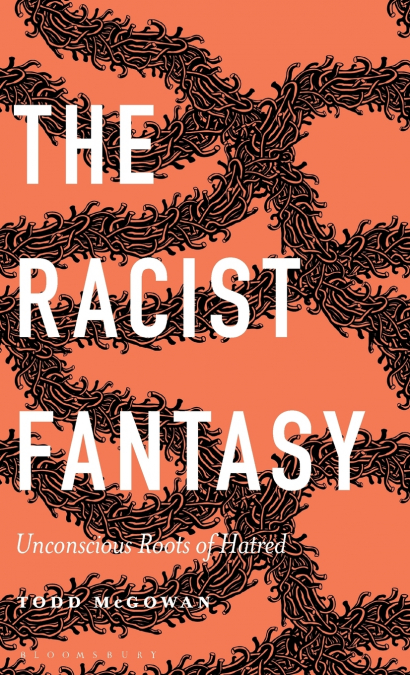 The Racist Fantasy