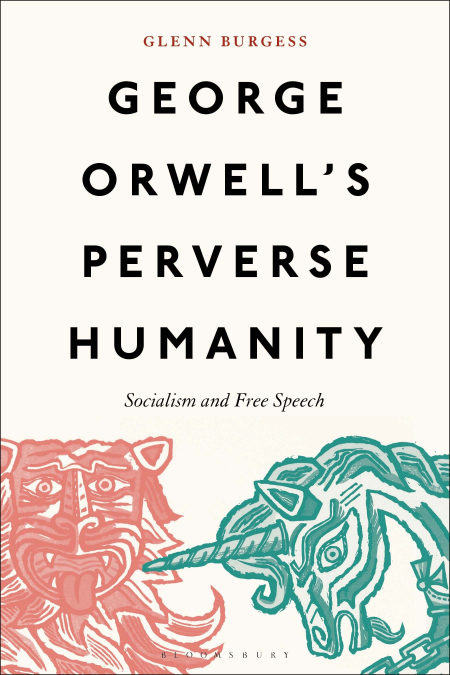George Orwell’s Perverse Humanity