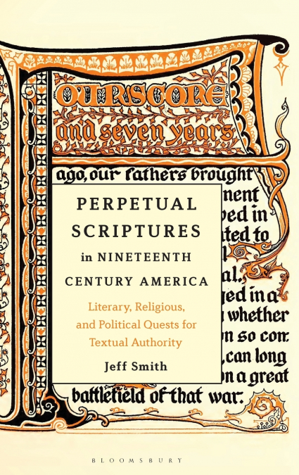 Perpetual Scriptures in Nineteenth-Century America