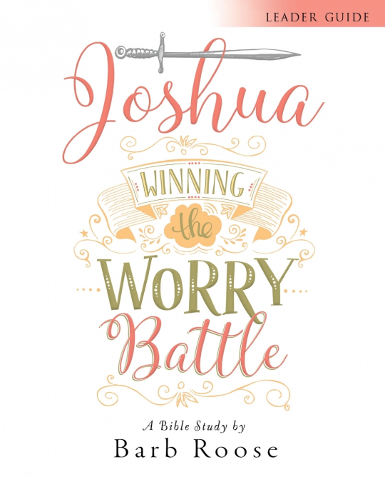 Joshua - Women’s Bible Study Leader Guide
