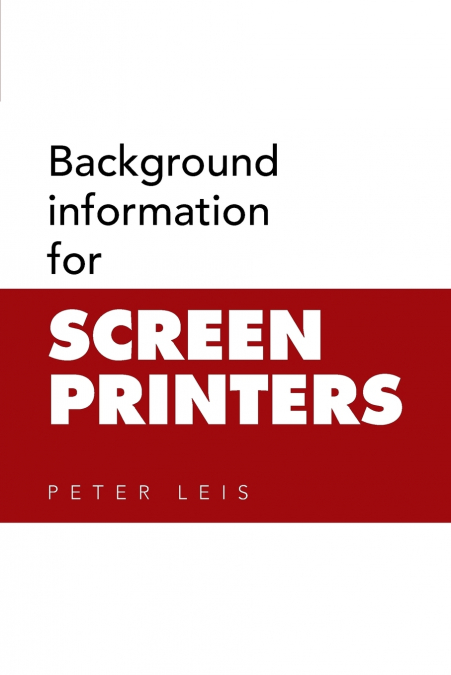 Background information for SCREEN PRINTERS