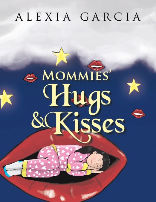 Mommies’ Hugs & Kisses