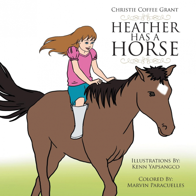 HEATHER HAS A HORSE