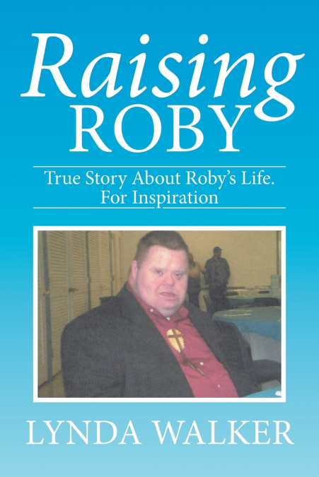 Raising Roby