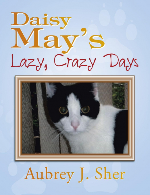 Daisy May’s Lazy, Crazy Days