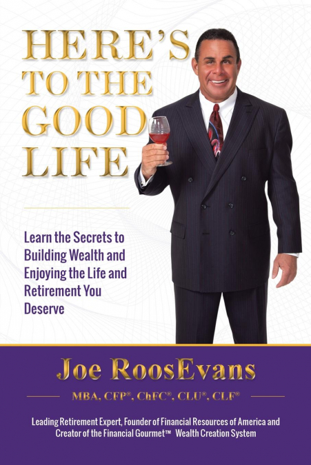 Here’s to the Good Life