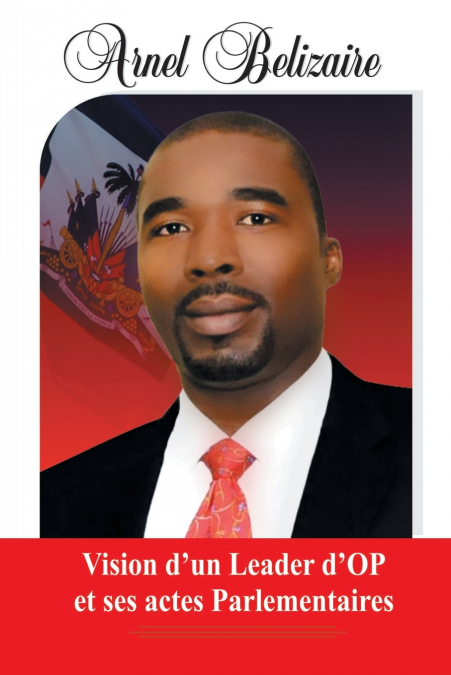 Vision d’un Leader d’OP et ses actes Parlementaires