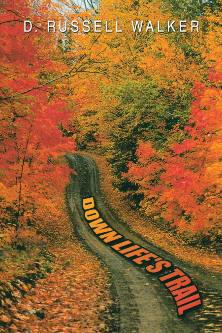 Down Life’s Trail