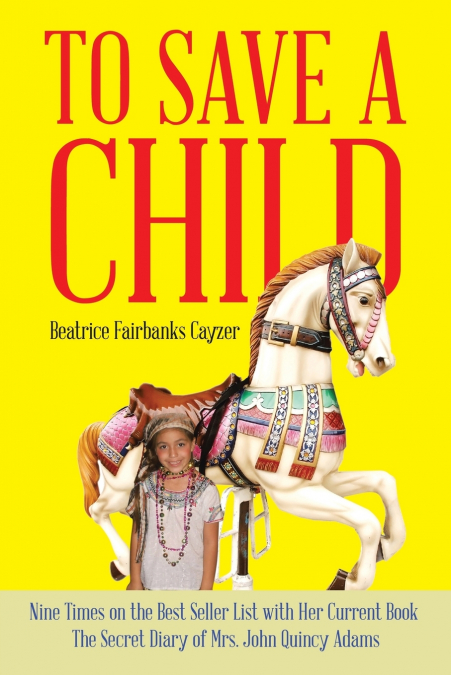 TO SAVE A CHILD