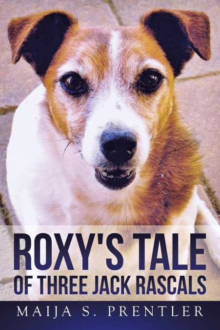 ROXY’S TALE OF THREE JACK RASCALS