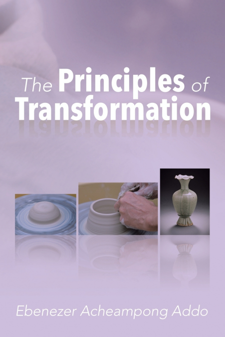The Principles of Transformation