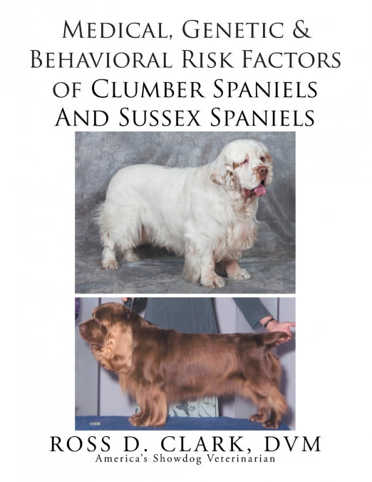 Medical, Genetic & Behavioral Risk Factors of Sussex Spaniels and Clumber Spaniels