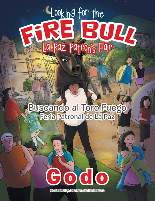 Looking for the Fire Bull La Paz Patron’s Fair
