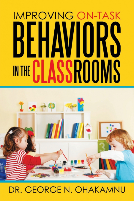 Improving On-Task Behaviors in the Classrooms