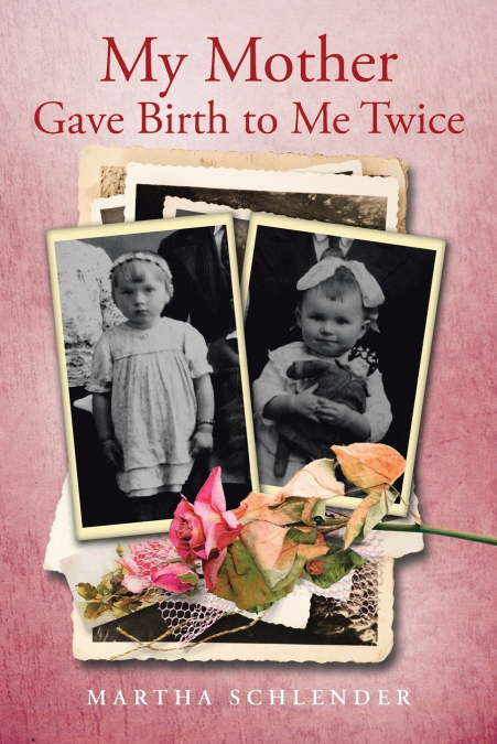My Mother Gave Birth to Me Twice