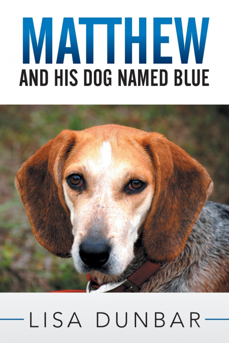 Matthew and His Dog Named Blue
