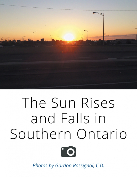 The Sun Rises and Falls in Southern Ontario