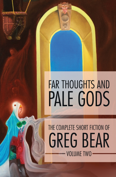 Far Thoughts and Pale Gods