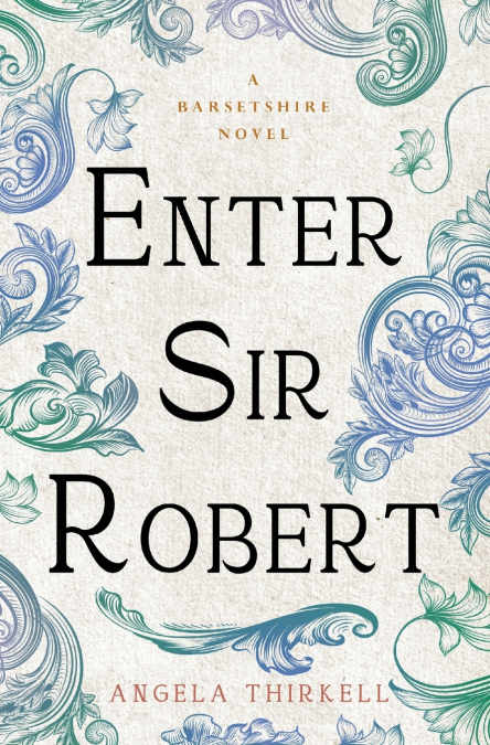 Enter Sir Robert
