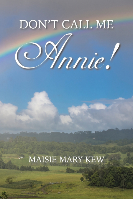 Don’t Call Me Annie!