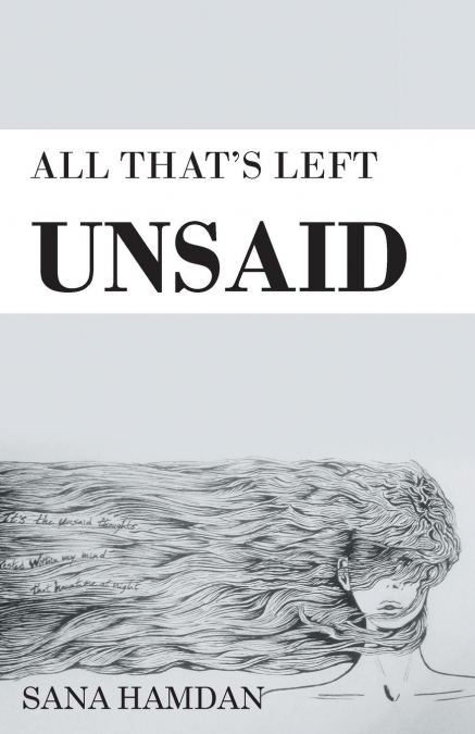 ALL THAT’S LEFT UNSAID