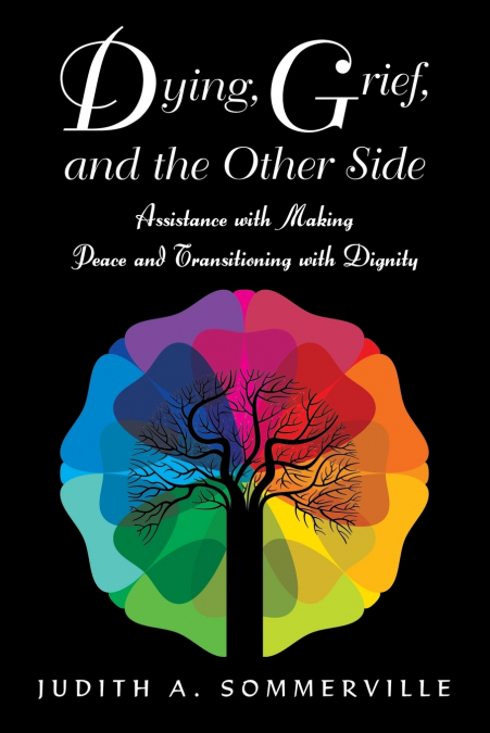 Dying, Grief, and the Other Side