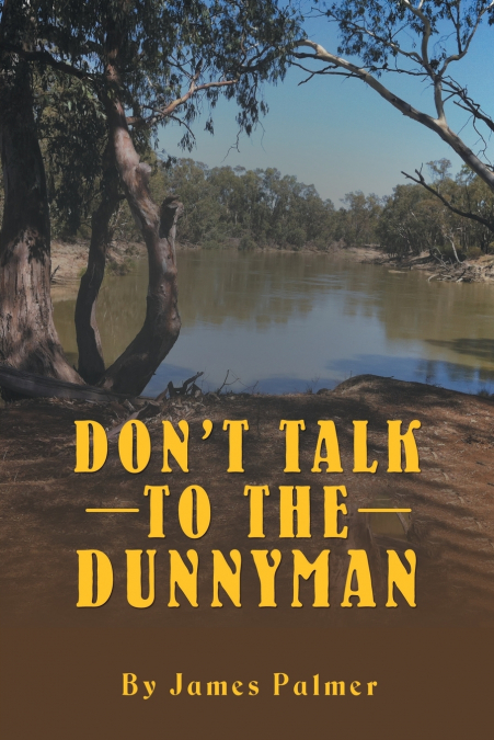 Don’T Talk to the Dunnyman