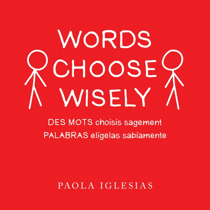 Words Choose Wisely