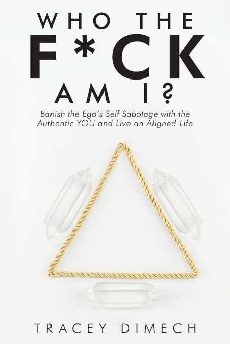 Who the F*Ck Am I?