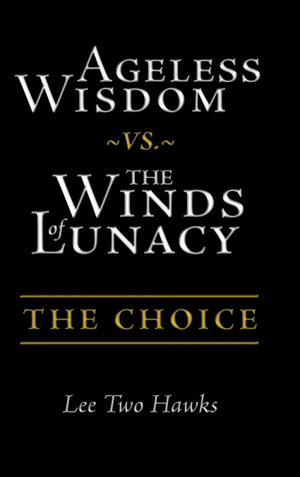 Ageless Wisdom ~vs.~ The Winds of Lunacy