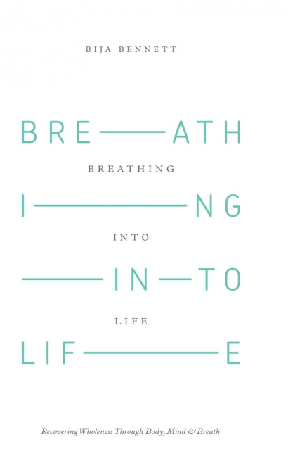 Breathing Into Life