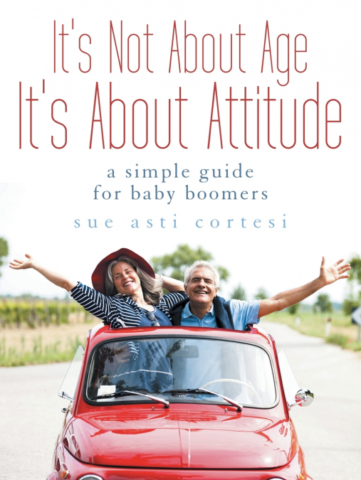 It’s Not About Age, It’s About Attitude